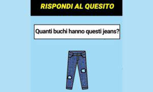 test indovinello jeans buchi 